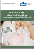 Půjčky a úvěry obezřetně a uvážlivě - s novým zákonem o spotřebitelském úvěru