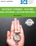 Životnost výrobků - plus pro naši spotřebu i životní prostředí