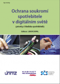 Ochrana soukromí spotřebitele v digitálním světě (priority z hlediska spotřebitelů)