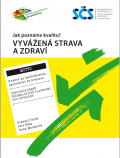 Jak poznáme kvalitu? Vyvážená strava a zdraví